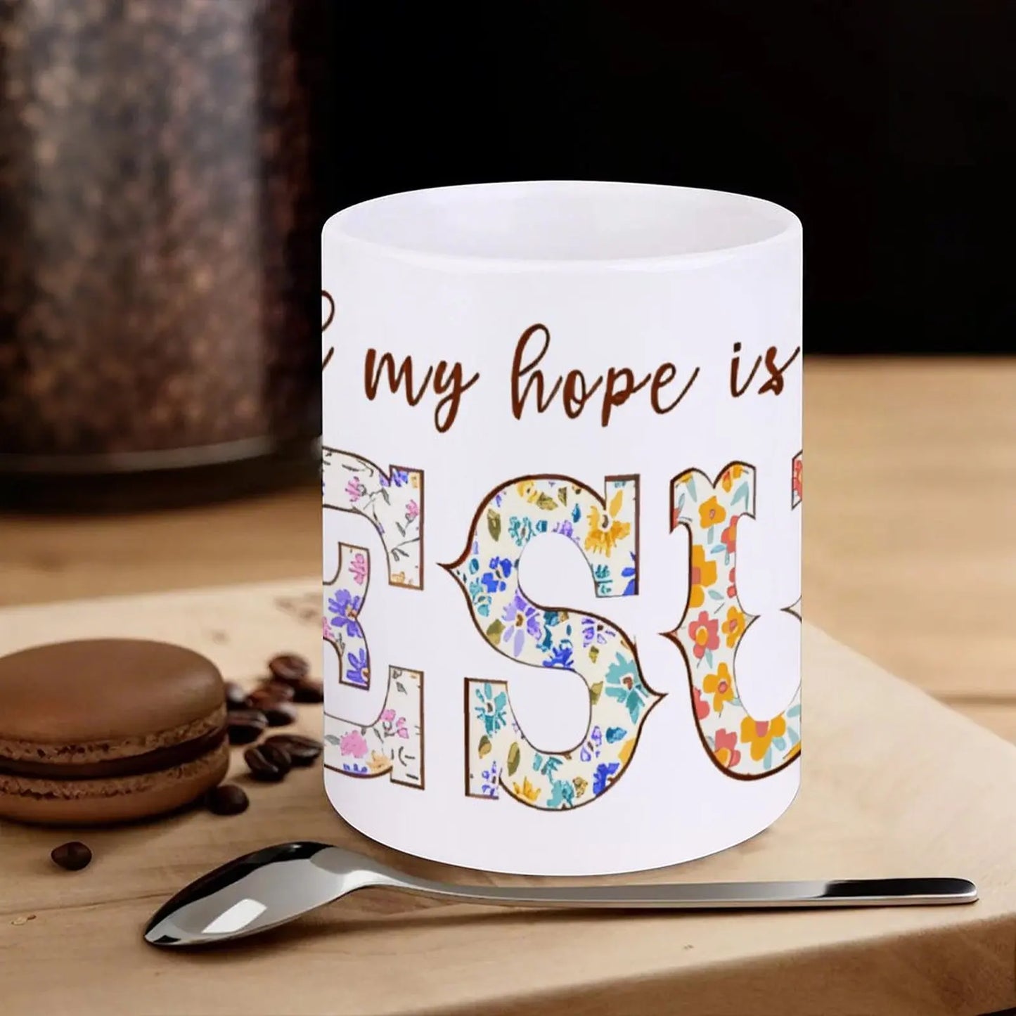 All My Hope Is In Jesus Mugs, 11oz Ceramic Mug for Casual Outfits
